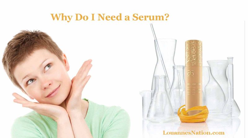 why do i need a serum